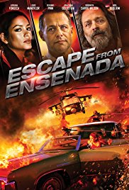 Escape from Ensenada 2017 Movie